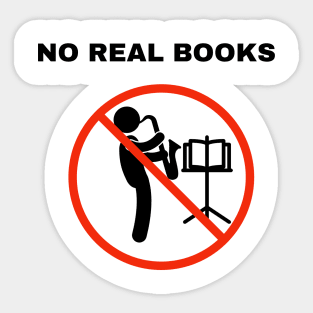 No Real Books Sticker